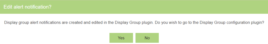 Alerts configuration prompt asking to redirect the user to Display Groups configuration