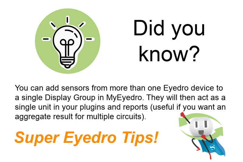 Super Eyedro Tips:  Display Groups