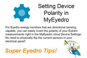 Negative polarity can be inverted in your MyEyedro cloud account.
